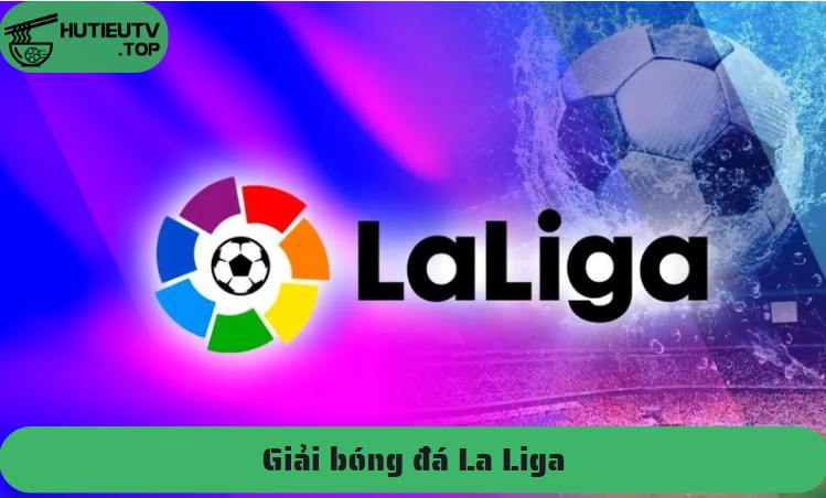 Giải bóng đá La Liga