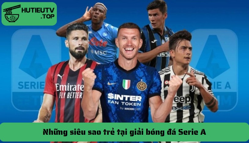 Những siêu sao trẻ tại giải bóng đá Serie A - Ảnh số 5 Các siêu sao trẻ tại giải bóng đá Serie A
